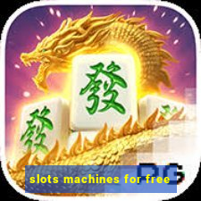 slots machines for free