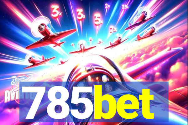 785bet