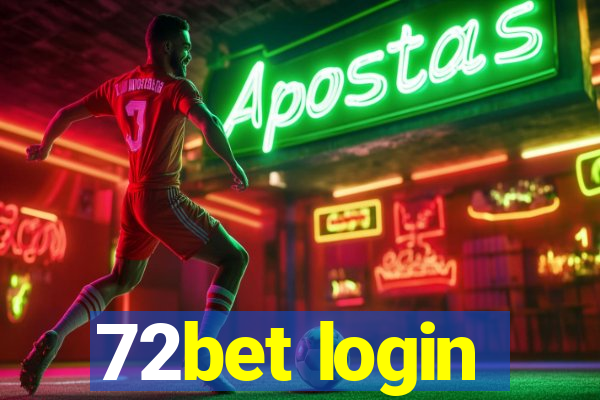 72bet login