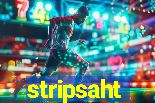 stripsaht