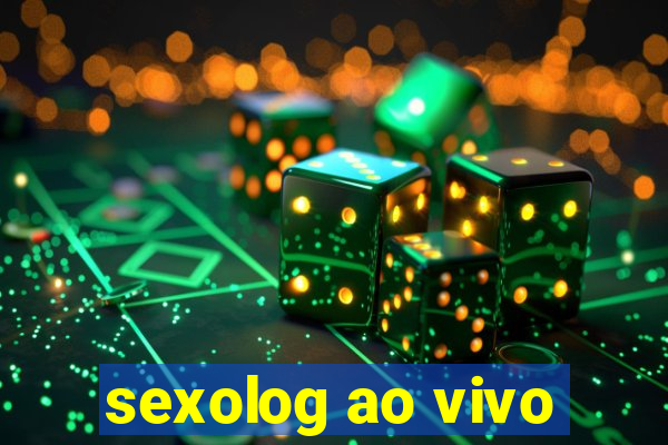 sexolog ao vivo