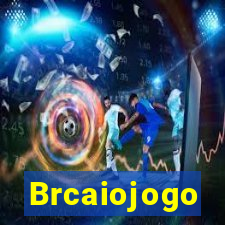 Brcaiojogo