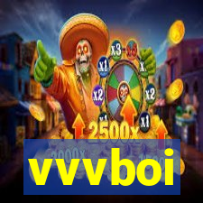 vvvboi