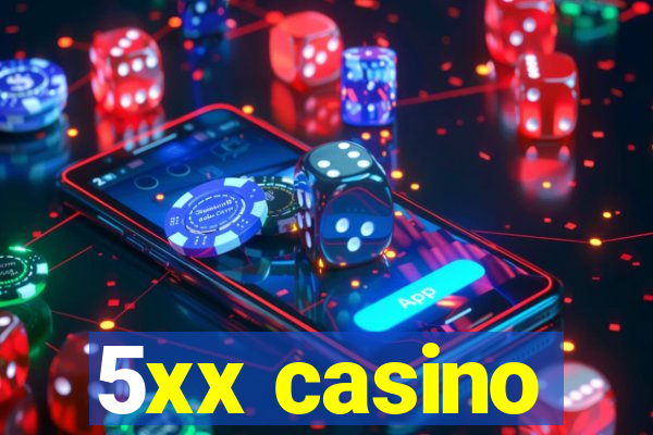 5xx casino