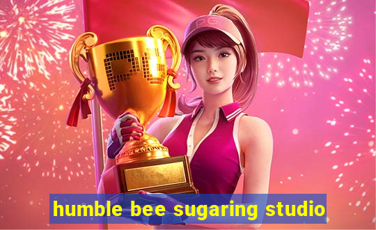 humble bee sugaring studio