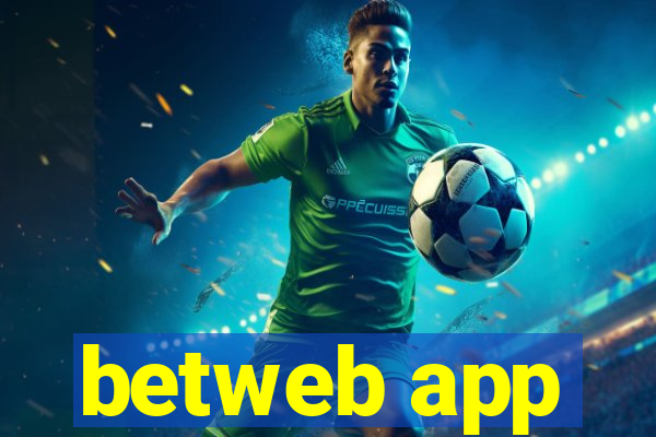 betweb app