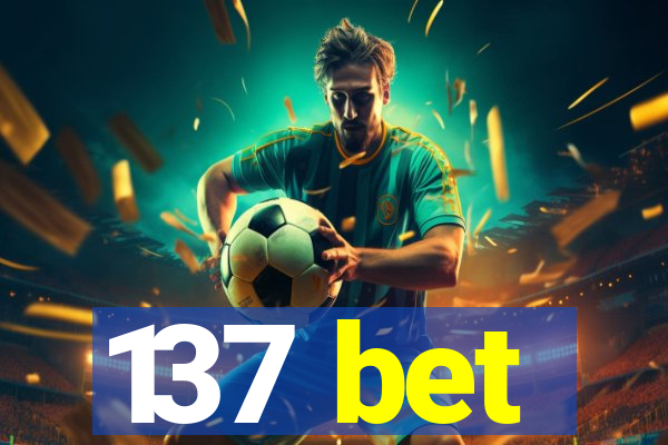 137 bet