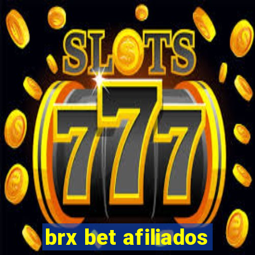 brx bet afiliados