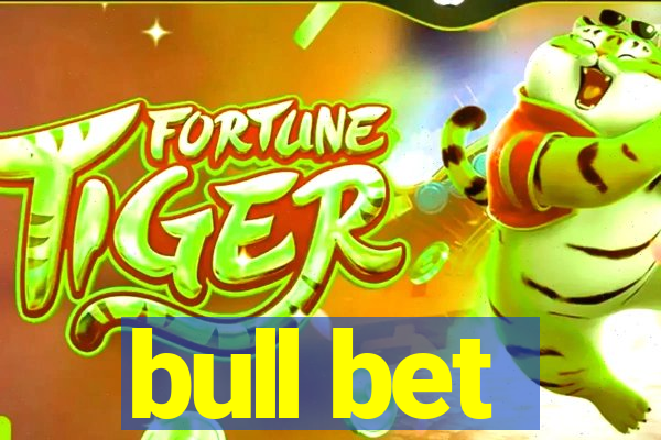 bull bet