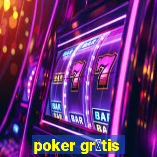 poker gr谩tis