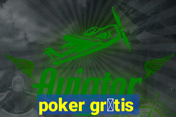 poker gr谩tis