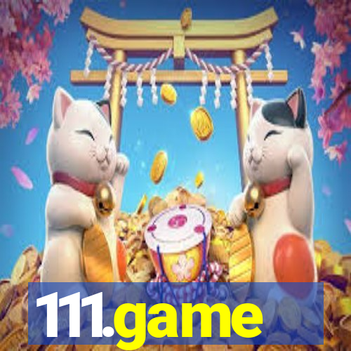 111.game