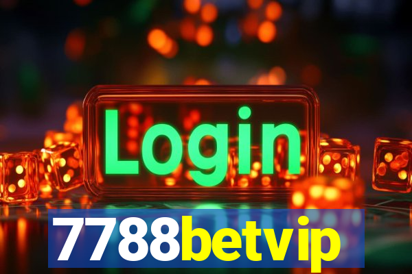 7788betvip