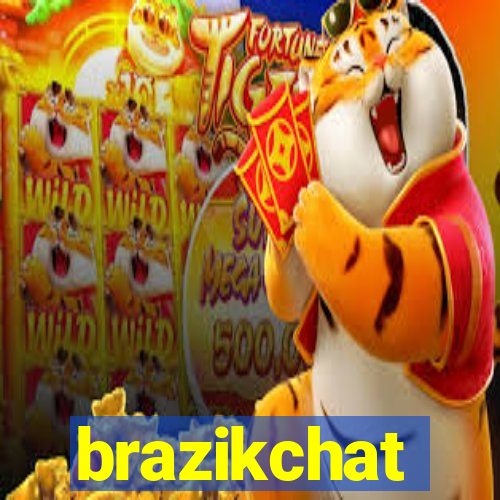 brazikchat