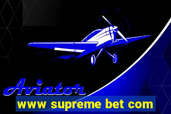 www supreme bet com