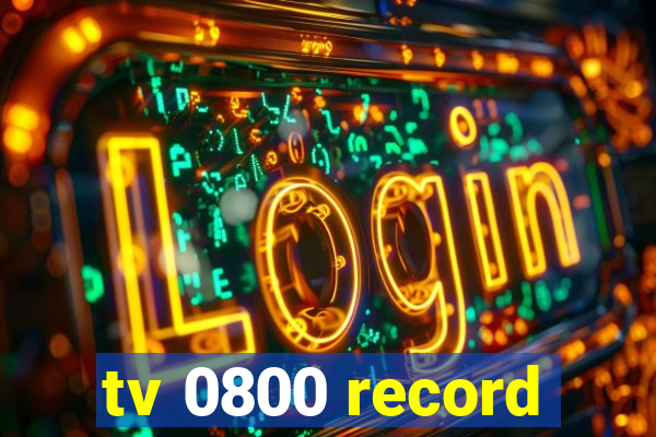 tv 0800 record