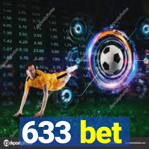 633 bet