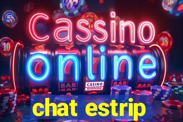 chat estrip