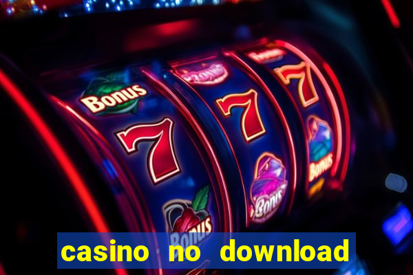 casino no download free slots