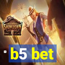 b5 bet