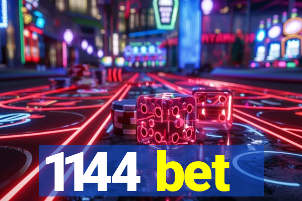 1144 bet