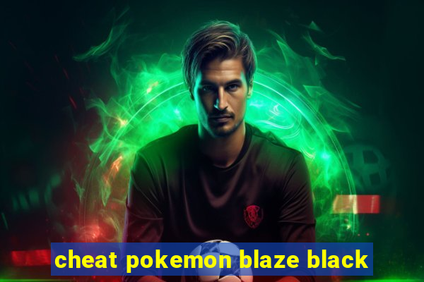 cheat pokemon blaze black