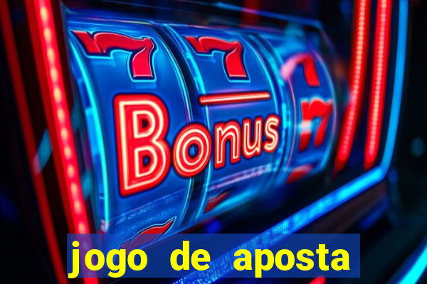 jogo de aposta ganha dinheiro de verdade