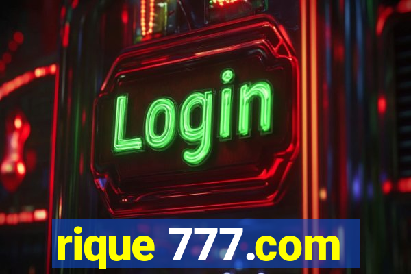 rique 777.com