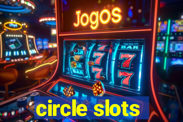 circle slots