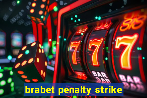 brabet penalty strike