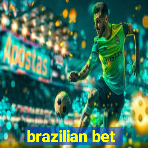 brazilian bet