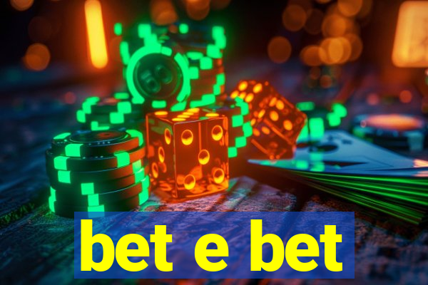 bet e bet