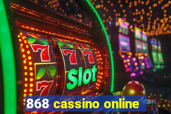 868 cassino online