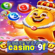 casino 9f