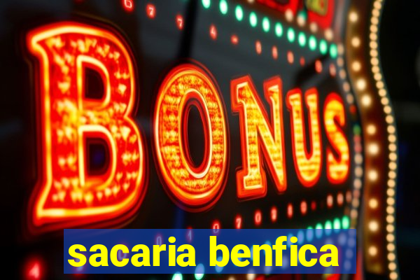 sacaria benfica