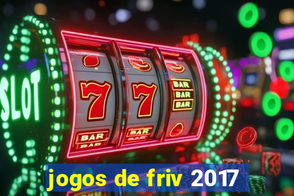 jogos de friv 2017