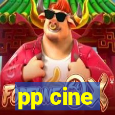 pp cine