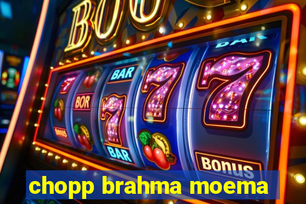 chopp brahma moema