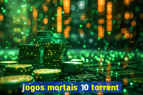 jogos mortais 10 torrent