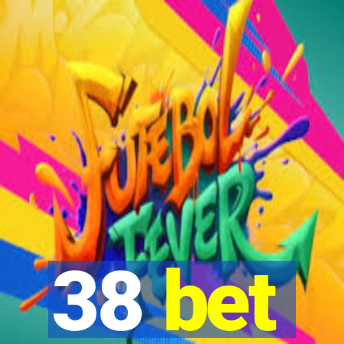 38 bet