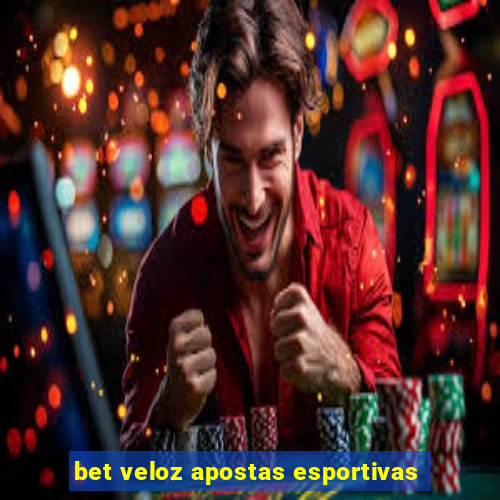 bet veloz apostas esportivas