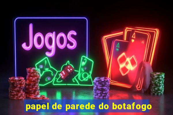 papel de parede do botafogo