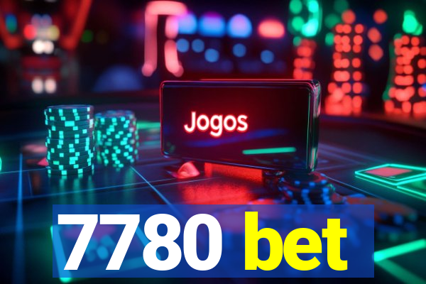 7780 bet