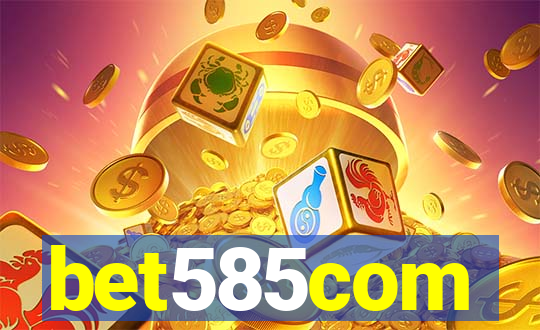 bet585com