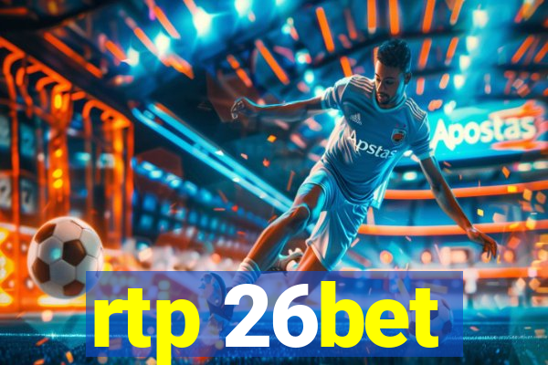 rtp 26bet