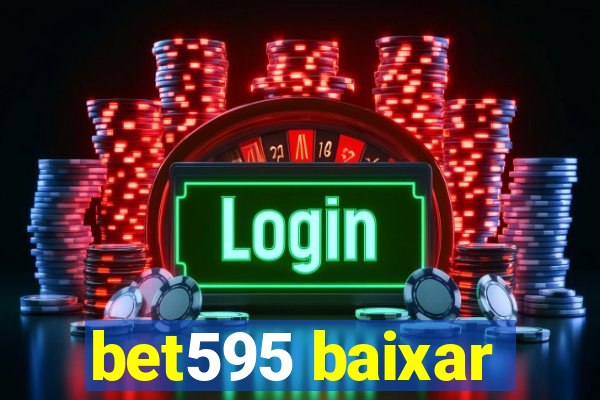 bet595 baixar