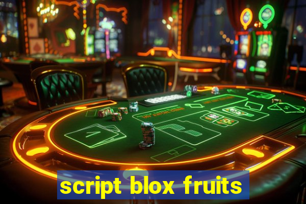 script blox fruits