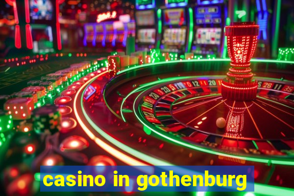 casino in gothenburg