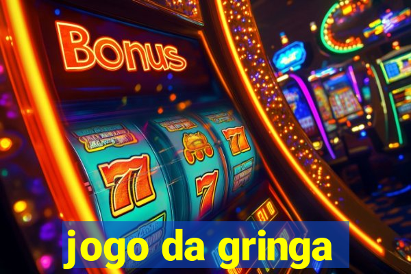 jogo da gringa