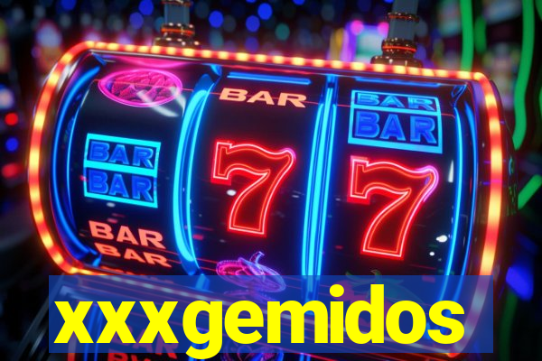 xxxgemidos